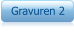 Gravuren 2