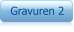 Gravuren 2