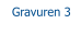 Gravuren 3