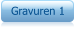 Gravuren 1
