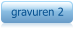 gravuren 2