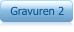Gravuren 2